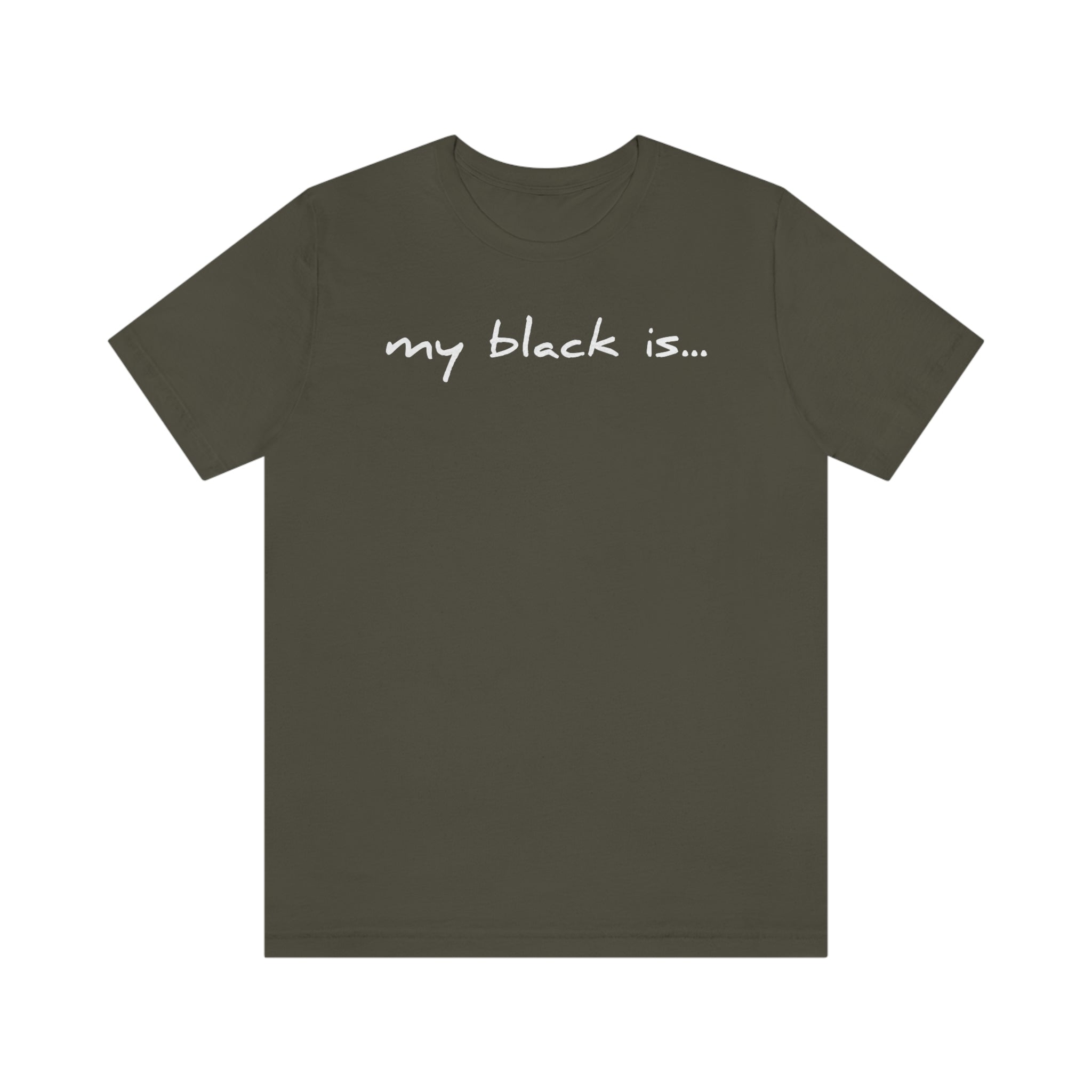 My Black Is...