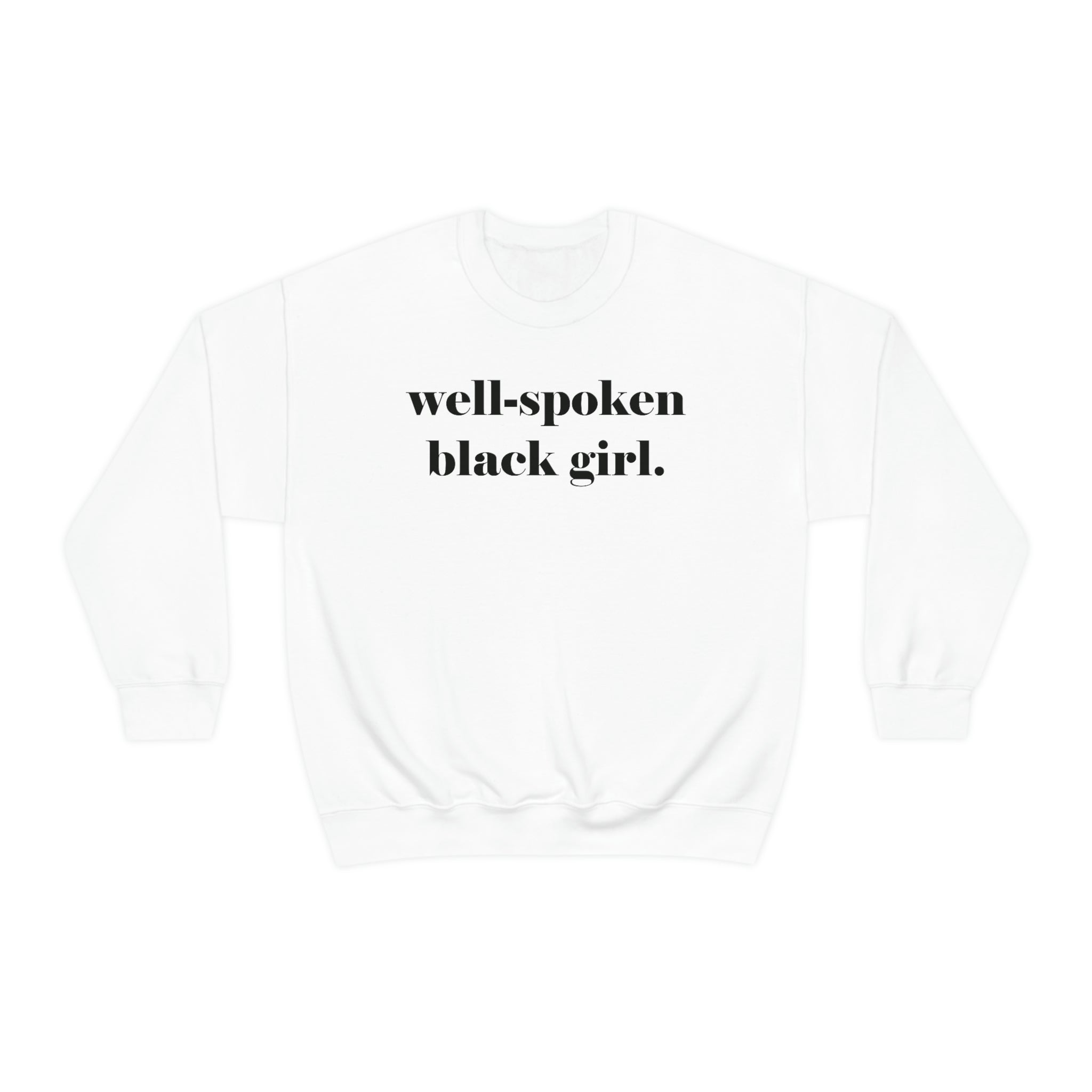 Well-Spoken Black Girl Crewneck Sweatshirt