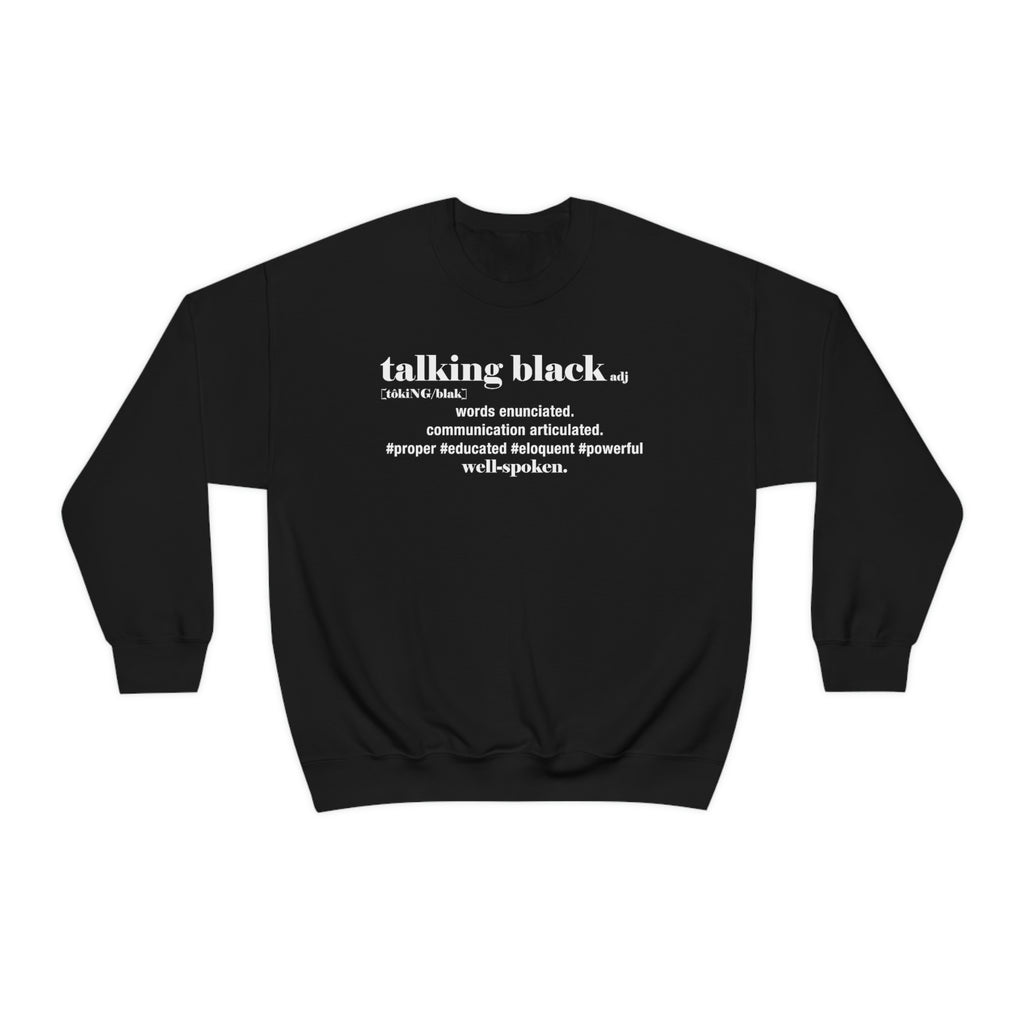 Talking Black Crewneck Sweatshirt