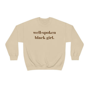 Well-Spoken Black Girl Crewneck Sweatshirt