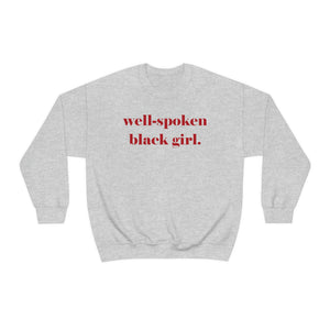 Well-Spoken Black Girl Crewneck Sweatshirt